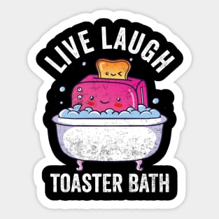 Live Laugh Toaster Bath Sticker